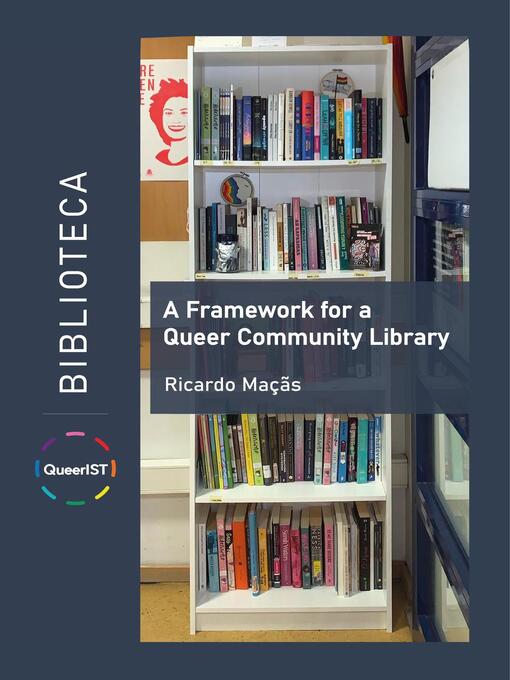 Title details for A Framework for a Queer Community Library by Ricardo M. - Available